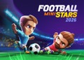 Football Mini Stars 2026