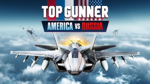 Top Gunner: America Vs Russia