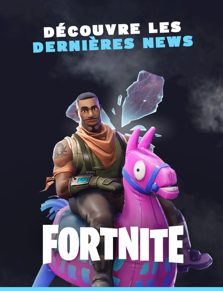 Fortnite : Dernières News