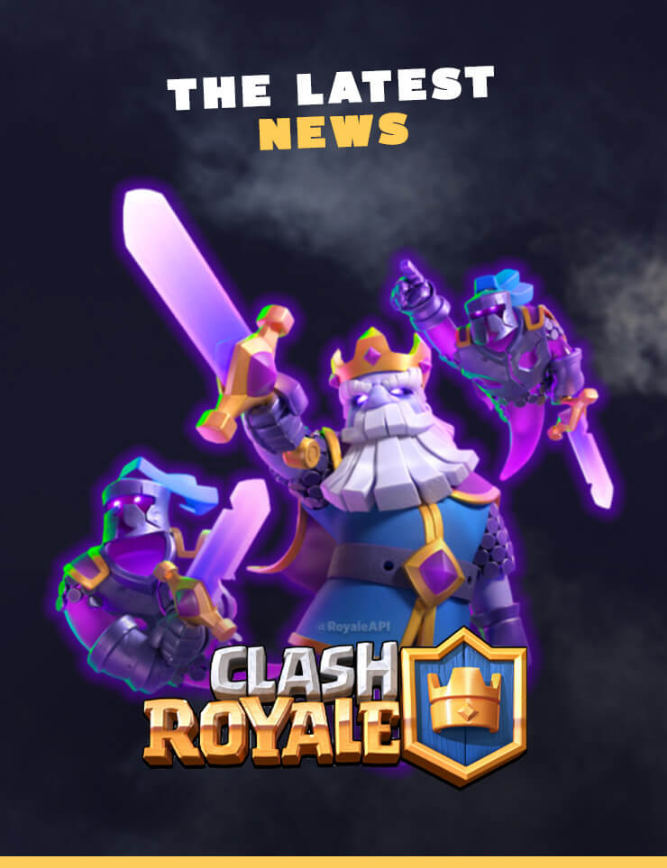 Clash Royale : The last news