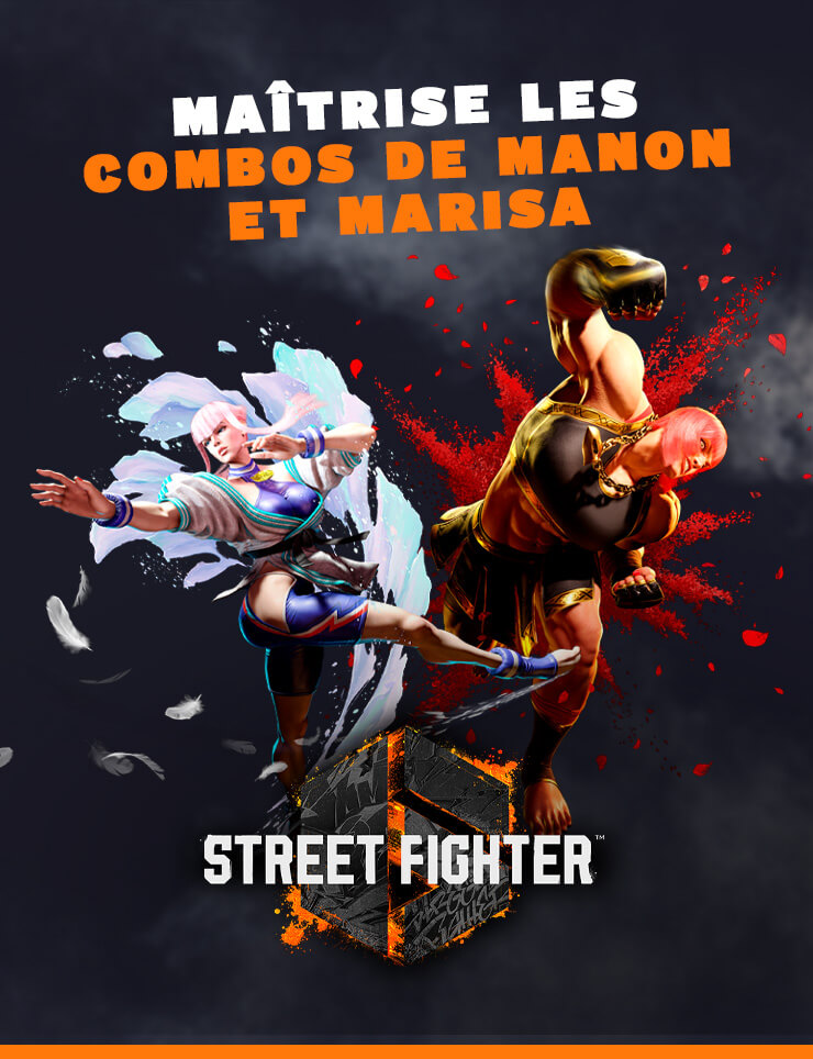 Street Fighter 6 : Maitrise les combos de Manon et Marisa