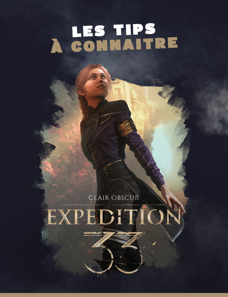 CO : Expedition 33 : Les tips à connaitre